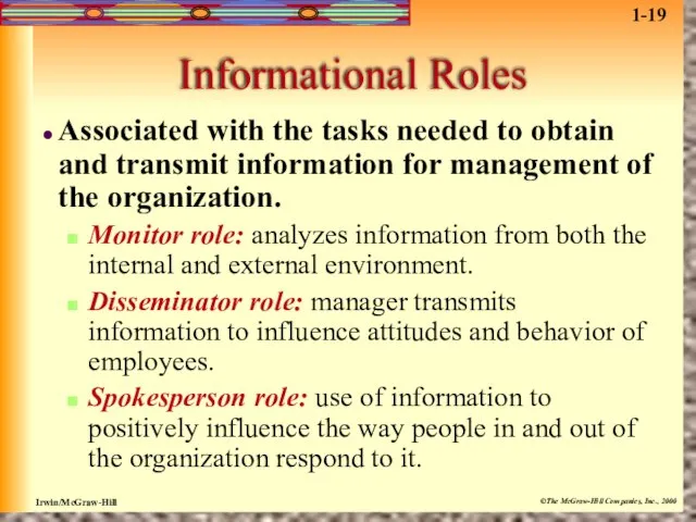 Informational Roles Associated with the tasks needed to obtain and transmit information