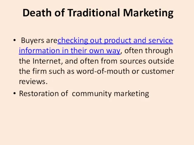 Death of Traditional Marketing Buyers arechecking out product and service information in