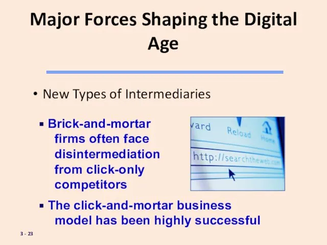 3 - Major Forces Shaping the Digital Age New Types of Intermediaries