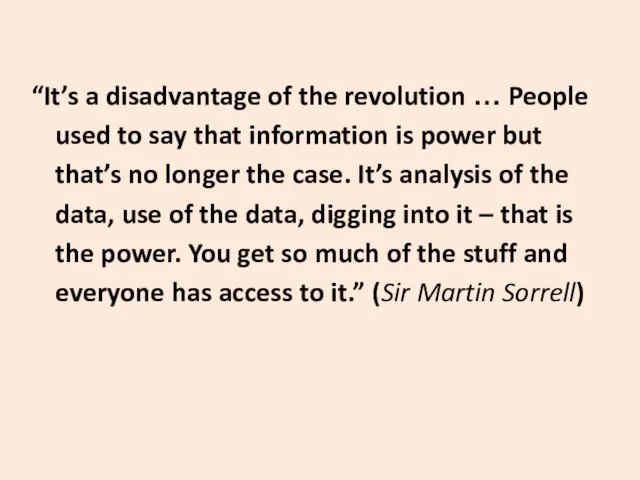 “It’s a disadvantage of the revolution … People used to say that
