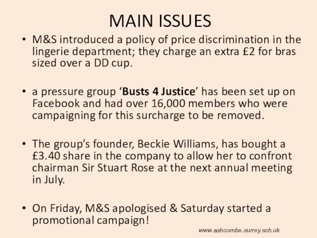 MAIN ISSUES M&S introduced a policy of price discrimination in the lingerie
