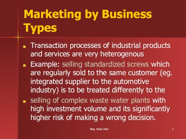 Mag. Maria Peer Marketing by Business Types Transaction processes of industrial products