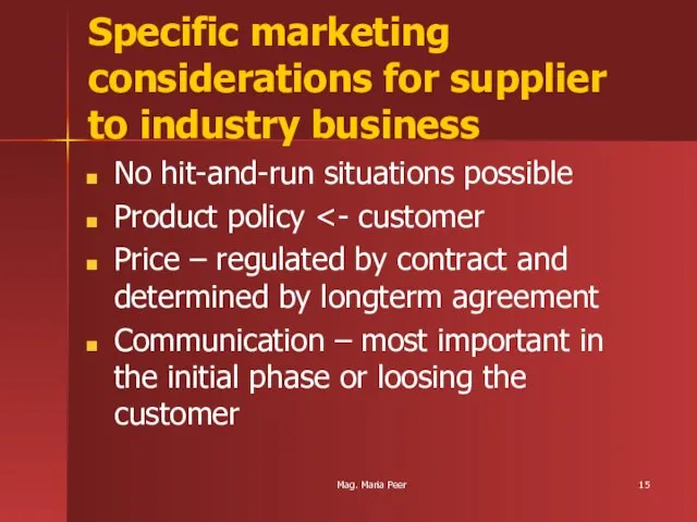 Mag. Maria Peer Specific marketing considerations for supplier to industry business No