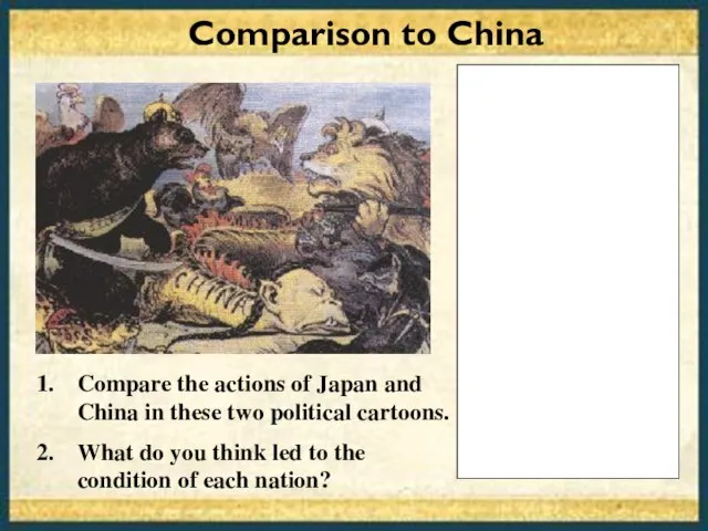Comparison to China Compare the actions of Japan and China in these