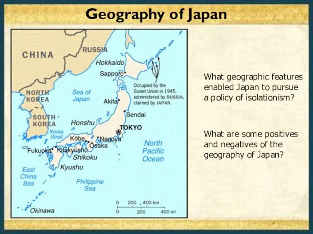 What geographic features enabled Japan to pursue a policy of isolationism? What
