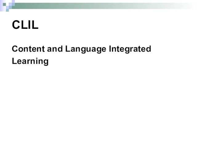 CLIL Content and Language Integrated Learning