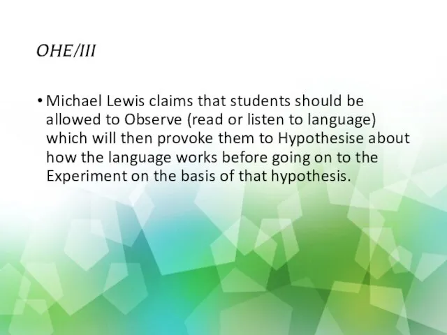 OHE/III Michael Lewis claims that students should be allowed to Observe (read