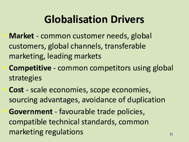Globalisation Drivers Market - common customer needs, global customers, global channels, transferable