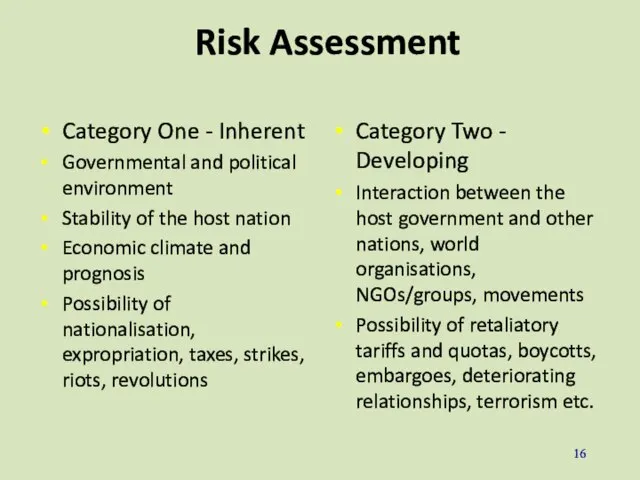 Risk Assessment Category One - Inherent Governmental and political environment Stability of