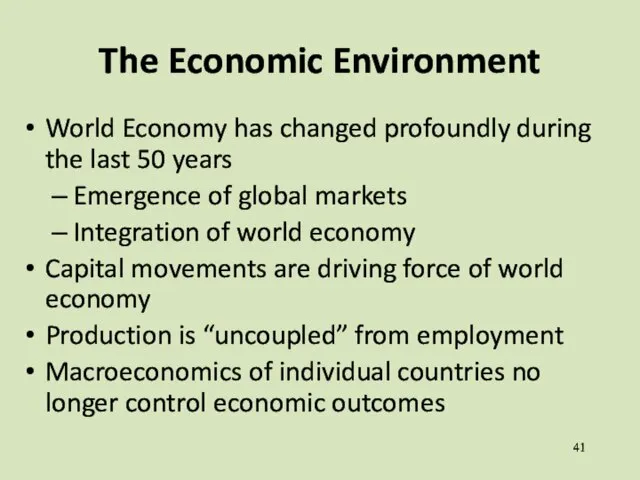 The Economic Environment World Economy has changed profoundly during the last 50