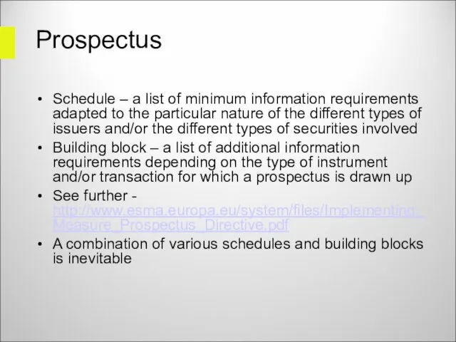 Prospectus Schedule – a list of minimum information requirements adapted to the