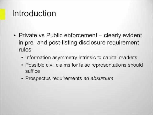Introduction Private vs Public enforcement – clearly evident in pre- and post-listing