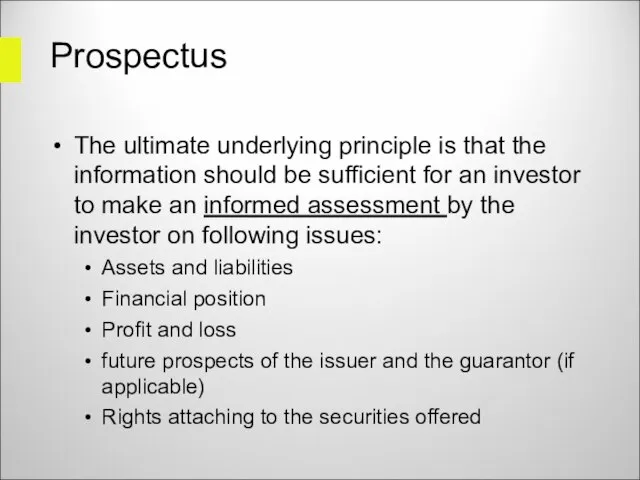 Prospectus The ultimate underlying principle is that the information should be sufficient