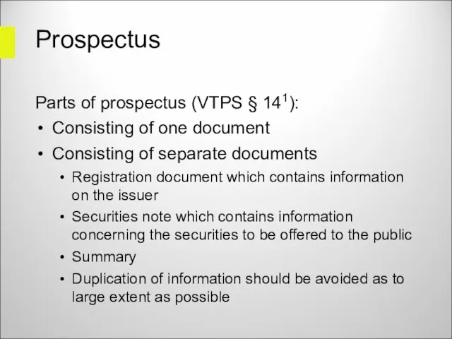 Prospectus Parts of prospectus (VTPS § 141): Consisting of one document Consisting