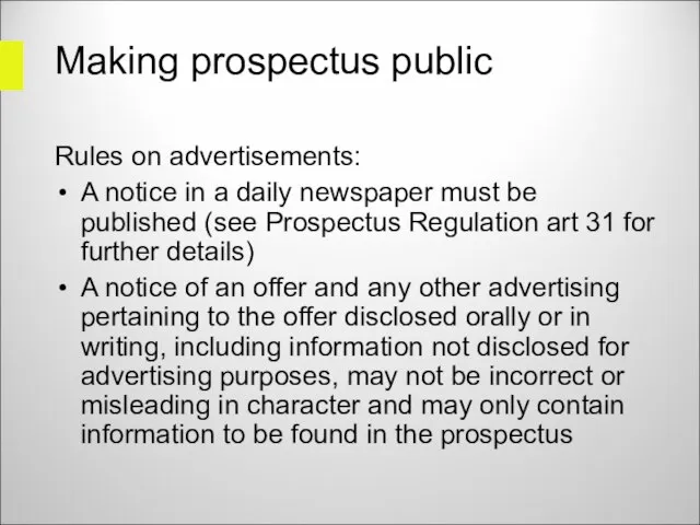 Making prospectus public Rules on advertisements: A notice in a daily newspaper