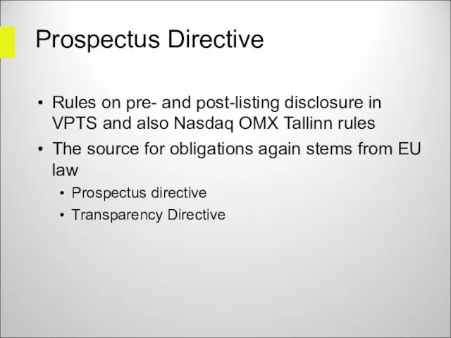 Prospectus Directive Rules on pre- and post-listing disclosure in VPTS and also