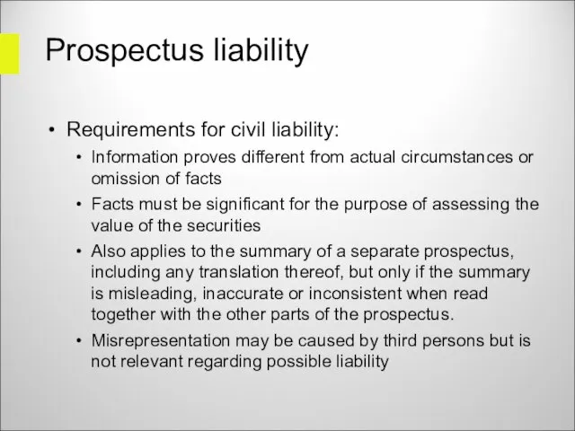 Prospectus liability Requirements for civil liability: Information proves different from actual circumstances