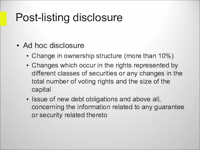 Post-listing disclosure Ad hoc disclosure Change in ownership structure (more than 10%)