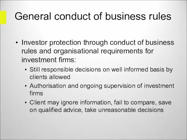 General conduct of business rules Investor protection through conduct of business rules
