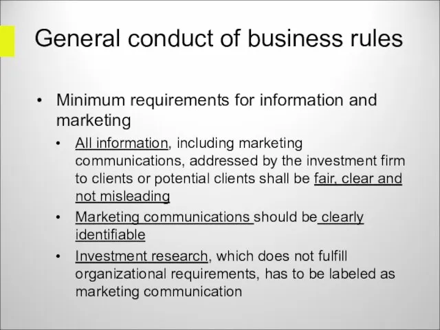 General conduct of business rules Minimum requirements for information and marketing All