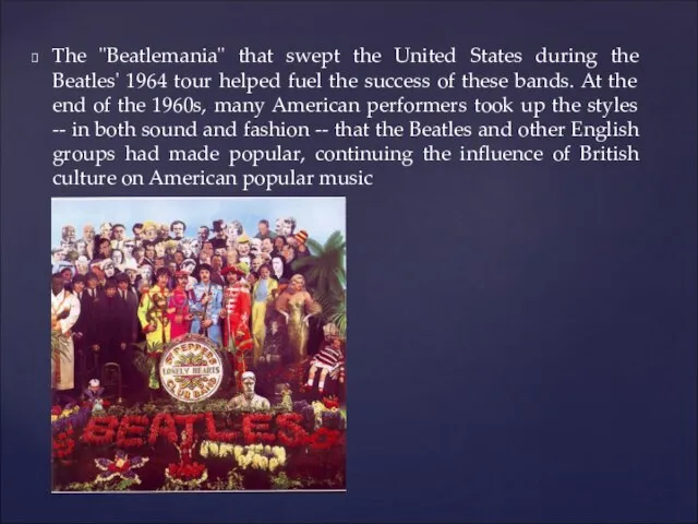 The "Beatlemania" that swept the United States during the Beatles' 1964 tour