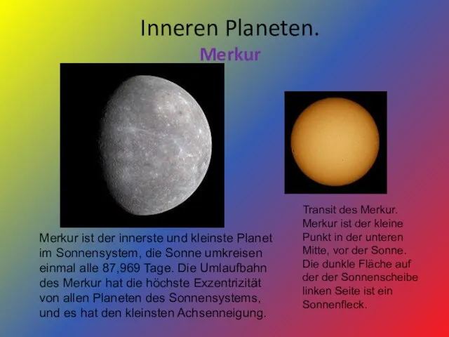 Inneren Planeten. Merkur Transit des Merkur. Merkur ist der kleine Punkt in