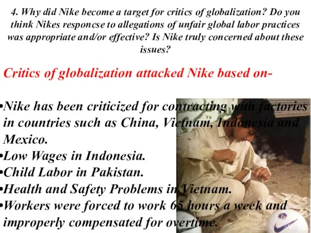 4. Why did Nike become a target for critics of globalization? Do