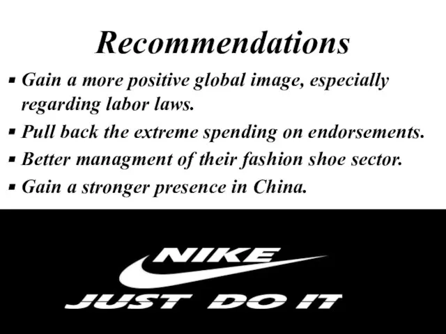 Recommendations Gain a more positive global image, especially regarding labor laws. Pull