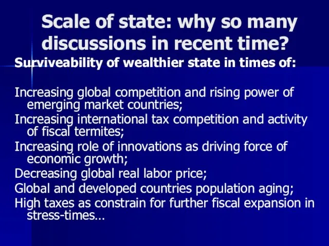 Scale of state: why so many discussions in recent time? Surviveability of