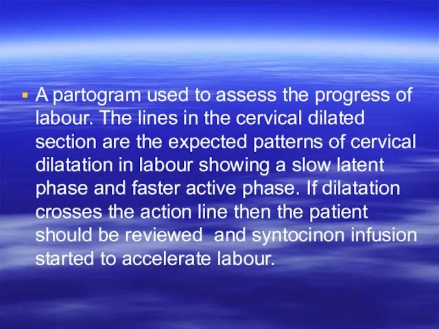 A partogram used to assess the progress of labour. The lines in
