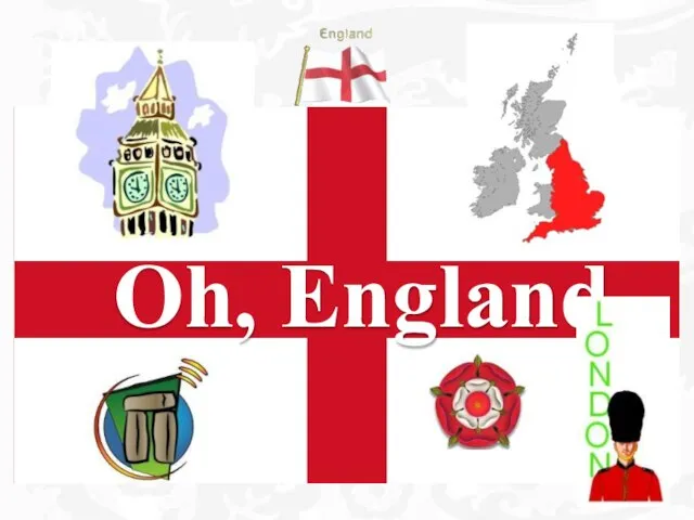 Oh, England