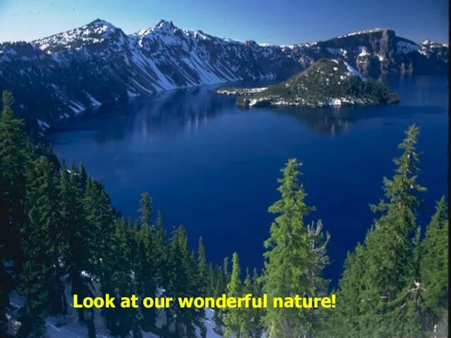 Look at our wonderful nature!