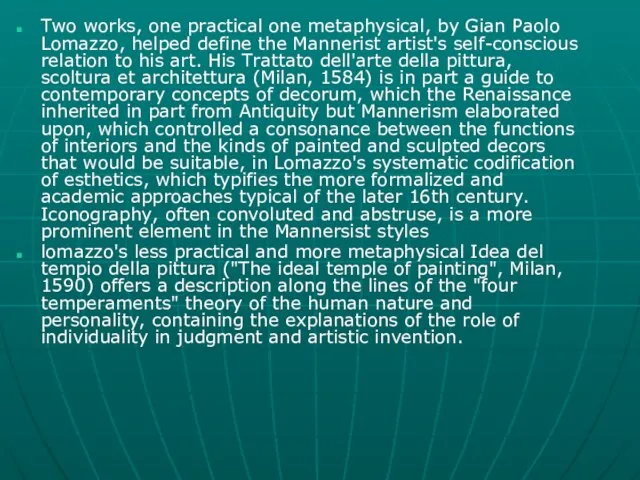 Two works, one practical one metaphysical, by Gian Paolo Lomazzo, helped define