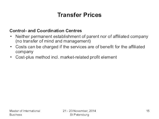 Master of International Business 21 - 23 November, 2014 St Petersburg Transfer