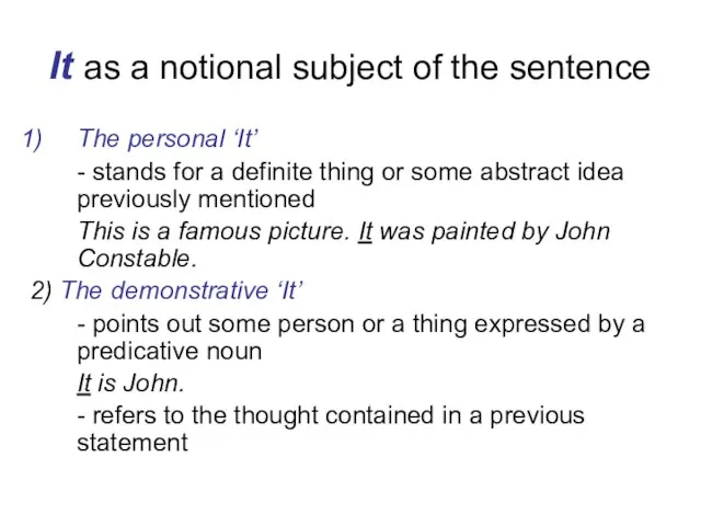 It as a notional subject of the sentence The personal ‘It’ -