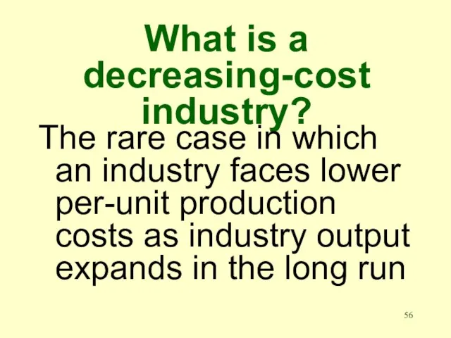 What is a decreasing-cost industry? The rare case in which an industry