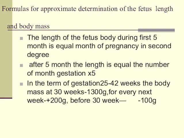 Formulas for approximate determination of the fetus length and body mass The