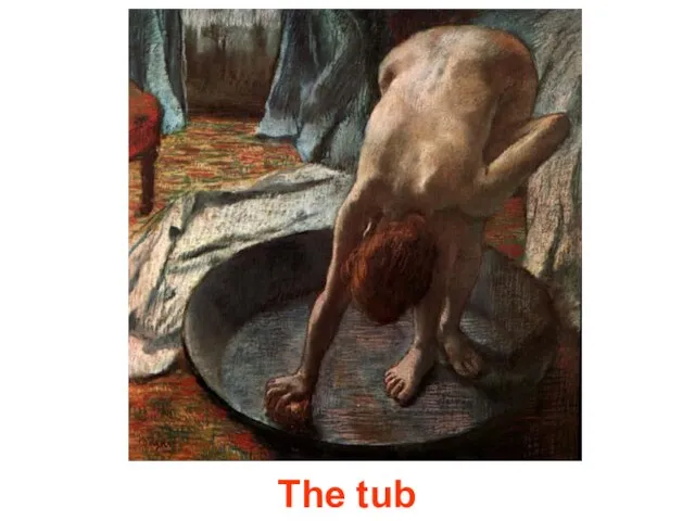 The tub