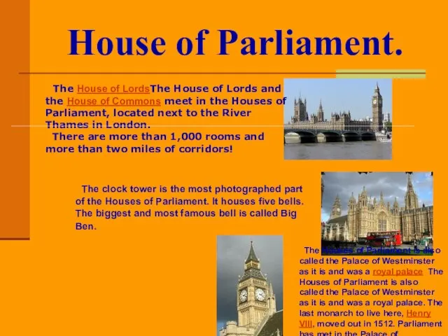 House of Parliament. The House of LordsThe House of Lords and the