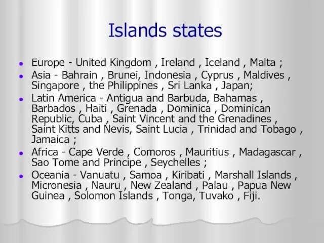 Islands states Europe - United Kingdom , Ireland , Iceland , Malta