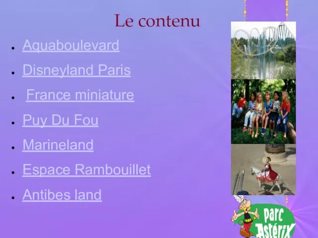 Le contenu Aquaboulevard Disneyland Paris France miniature Puy Du Fou Marineland Espace Rambouillet Antibes land