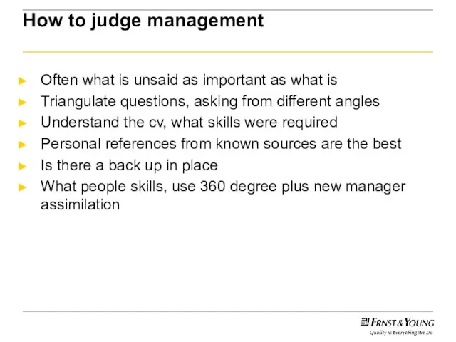 How to judge management Often what is unsaid as important as what