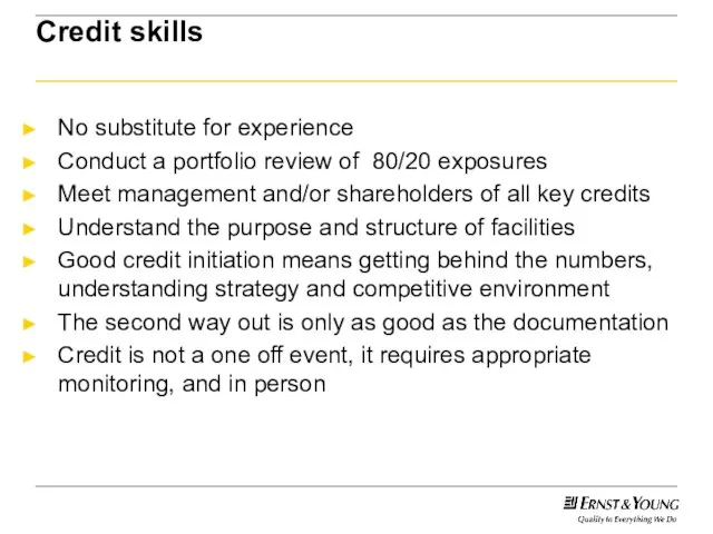 Credit skills No substitute for experience Conduct a portfolio review of 80/20