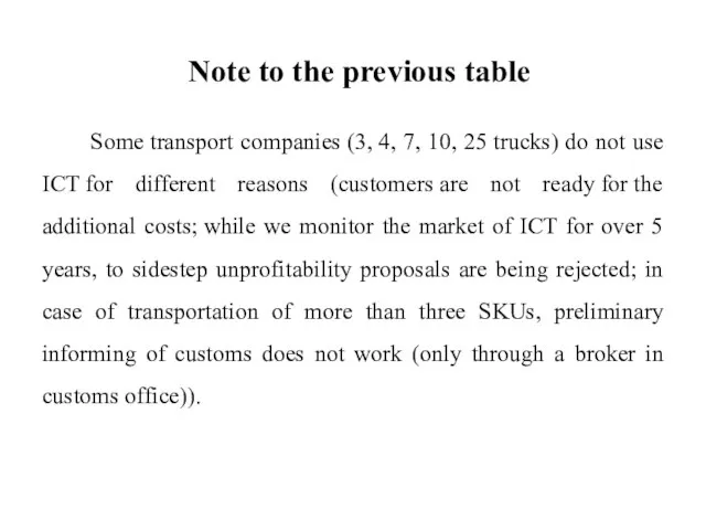 Note to the previous table Some transport companies (3, 4, 7, 10,