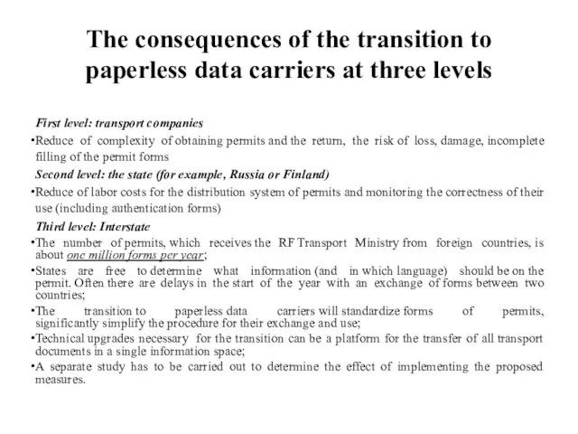 The consequences of the transition to paperless data carriers at three levels