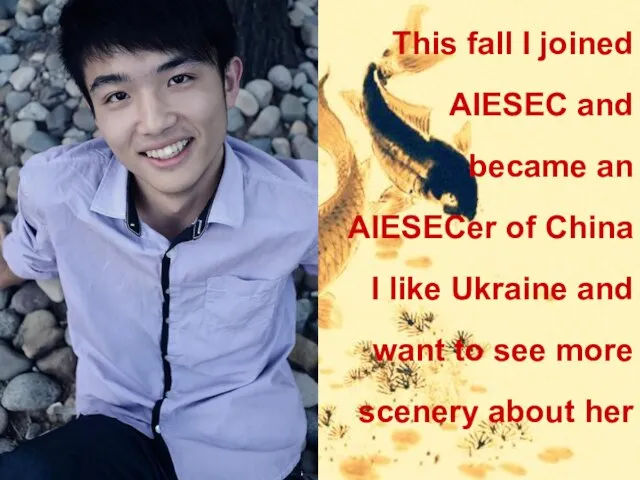 This fall I joined AIESEC and became an AIESECer of China I