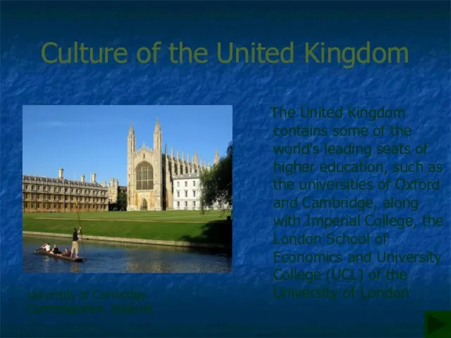 Culture of the United Kingdom The United Kingdom contains some of the