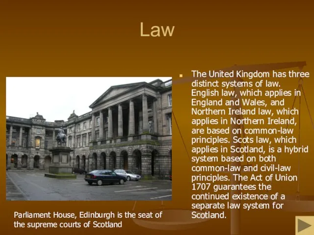 Law The United Kingdom has three distinct systems of law. English law,