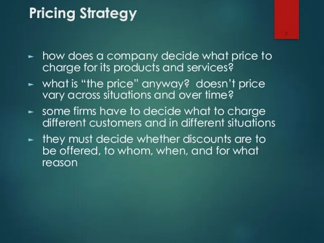 Pricing Strategy how does a company decide what price to charge for