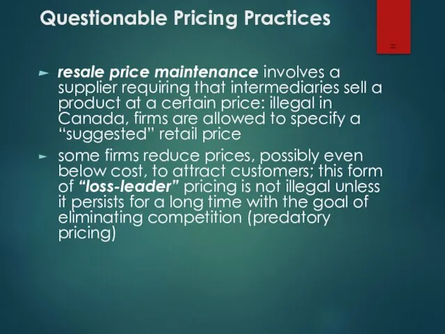 Questionable Pricing Practices resale price maintenance involves a supplier requiring that intermediaries